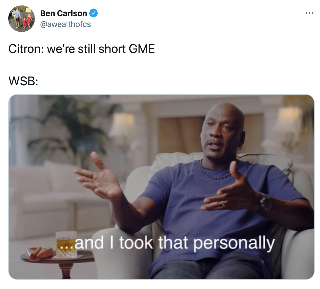 arizona and i took that personally meme - ... Ben Carlson Citron we're still short Gme Wsb ...and I took that personally