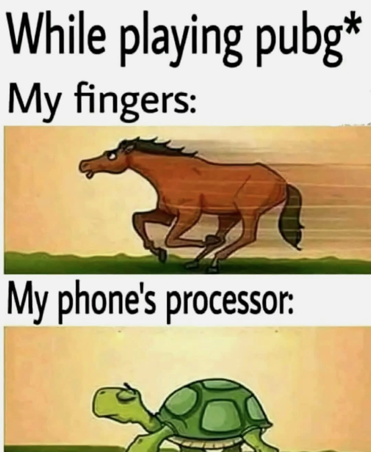 gaming memes  - While playing pubg My fingers My phone's processor