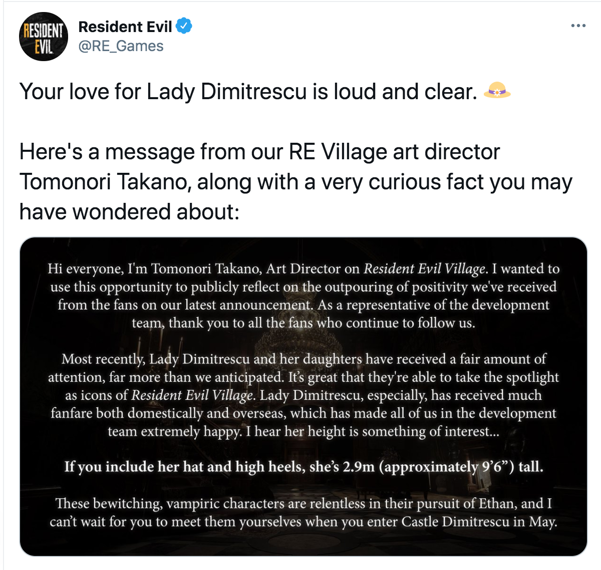 Lady Dimitrescu 9 foot 6 - Resident Resident Evil Evil Your love for Lady Dimitrescu is loud and clear. Here's a message from our Re Village art director Tomonori Takano, along with a very curious fact you may have wondered about Hi everyone, I'm Tomono