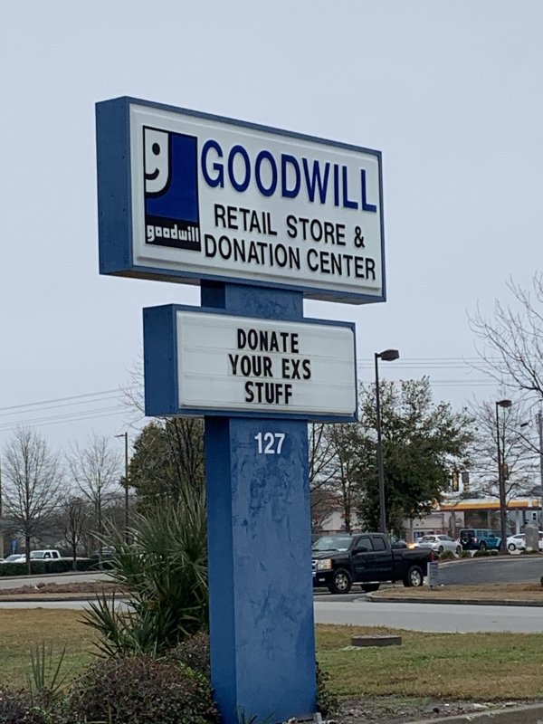 funny pics and randoms - street sign - D Goodwill goodwill Retail Store & Donation Center Donate Your Exs Stuff 127 ma