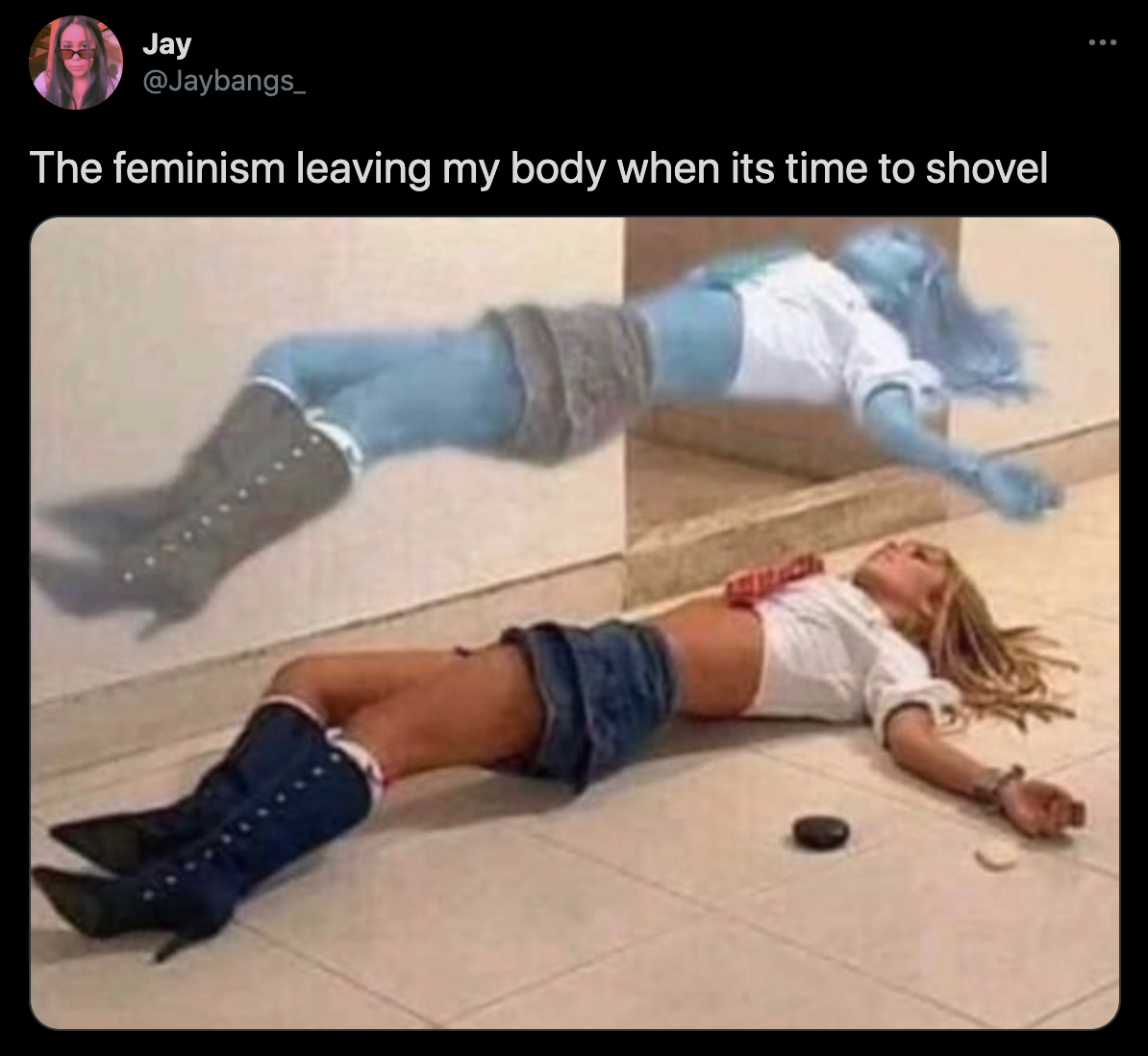 funny twitter jokes - The feminism leaving my body when its time to shovel