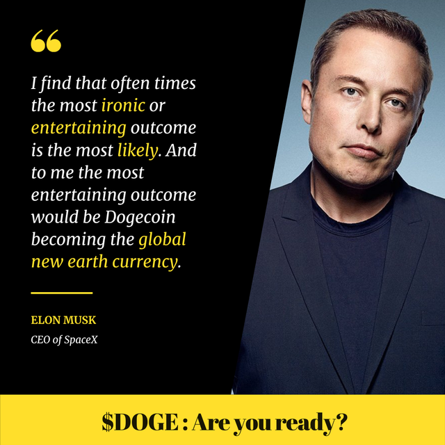 dogecoin-memes-66 I find that often times the most ironic or entertaining outcome is the most ly. And to me the most entertaining outcome would be Dogecoin becoming the global new earth currency. Elon Musk Ceo of SpaceX $DogeAre you ready?