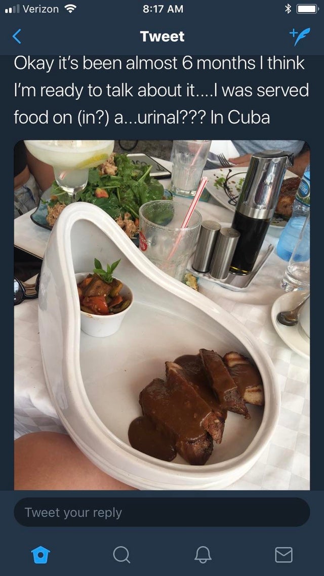 funny food pics - Okay it's been almost 6 months I think I'm ready to talk about it....I was served food on in? a...urinal??? In Cuba