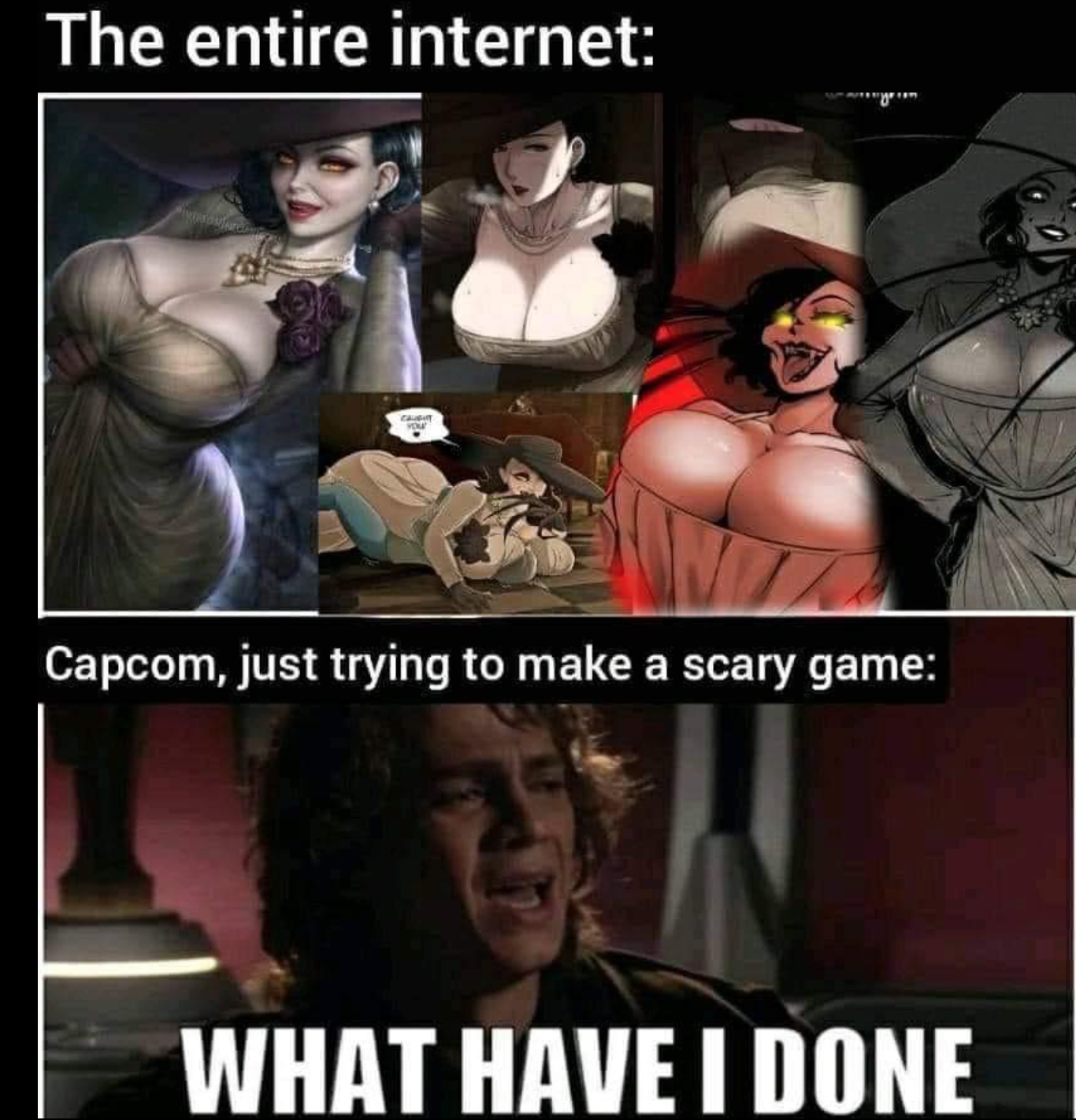 gaming memes - Resident Evil Village - The entire internet Capcom, just trying to make a scary game What Have I Done