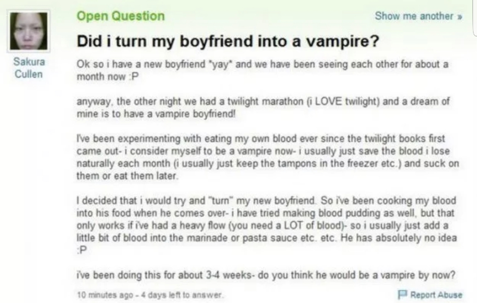 funny dumb questions - Did i turn my boyfriend into a vampire? Ok so i have a new boyfriend