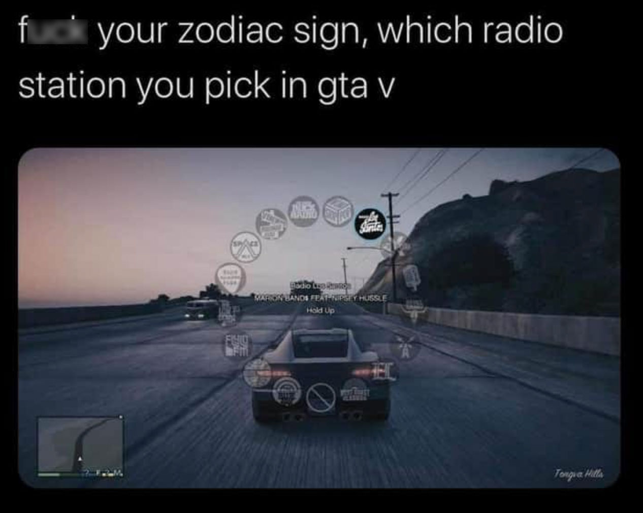 gta v west coast classics - f your zodiac sign, which radio station you pick in gta v Sur Solis Warion Banos Featupsey Hussee Hold up Tongia Hatta