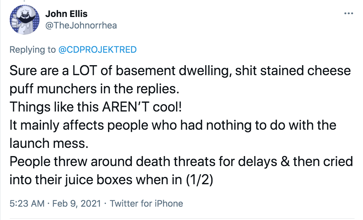 angle - ... John Ellis Sure are a Lot of basement dwelling, shit stained cheese puff munchers in the replies. Things this Aren'T cool! It mainly affects people who had nothing to do with the launch mess. People threw around death threats for delays & then
