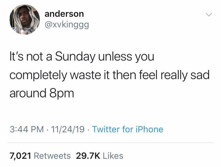 dark funny jokes - it's not a sunday unless you completely waste it then feel really sad around 8pm