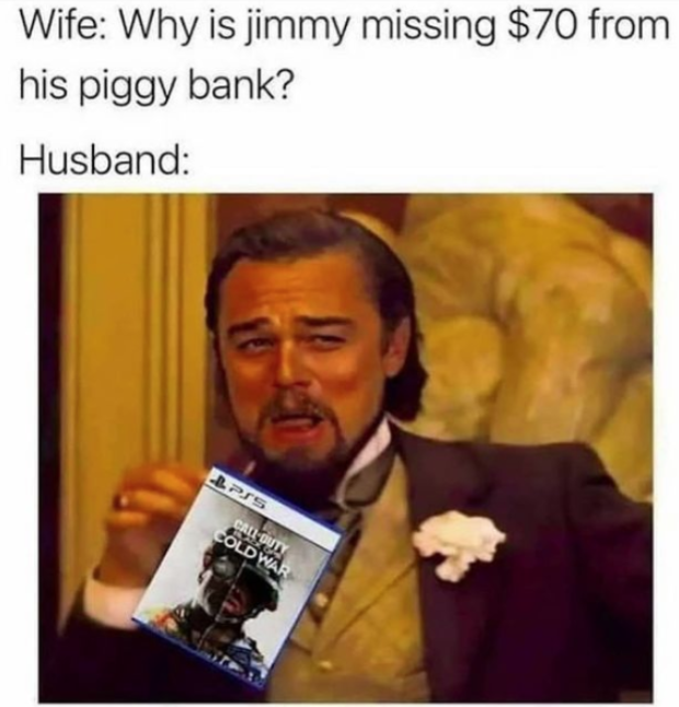 hi hungry im dad meme - Wife Why is jimmy missing $70 from his piggy bank? Husband Lps Un Cold War
