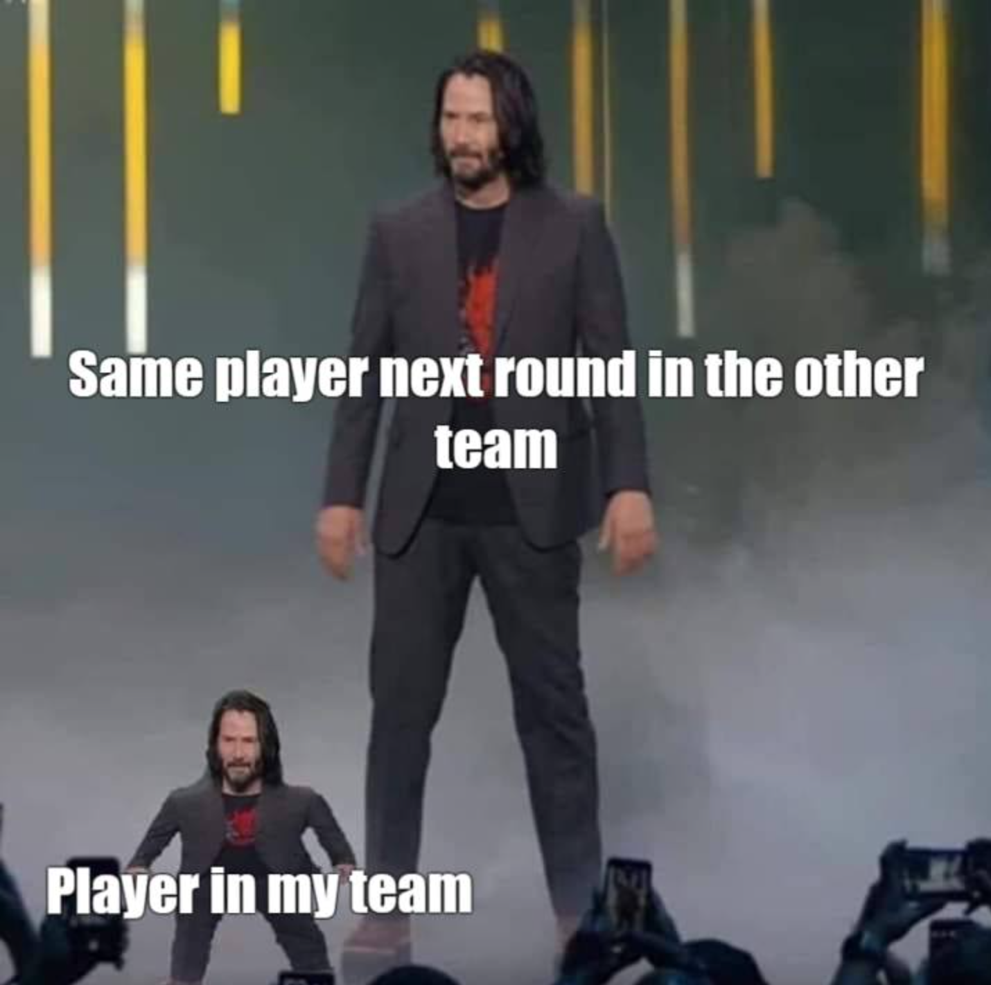 gaming memes - mini keanu meme template - Same player next round in the other team Player in my team