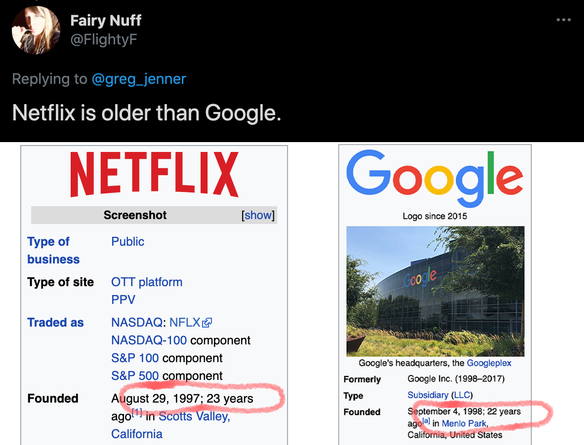 cool facts - Netflix is older than Google.