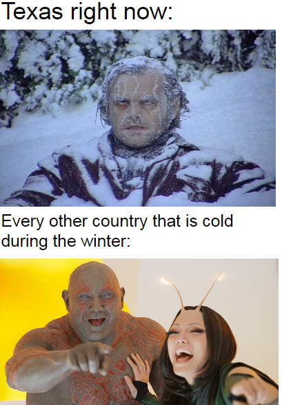 funny memes - jack nicholson pure michigan - Texas right now Every other country that is cold during the winter