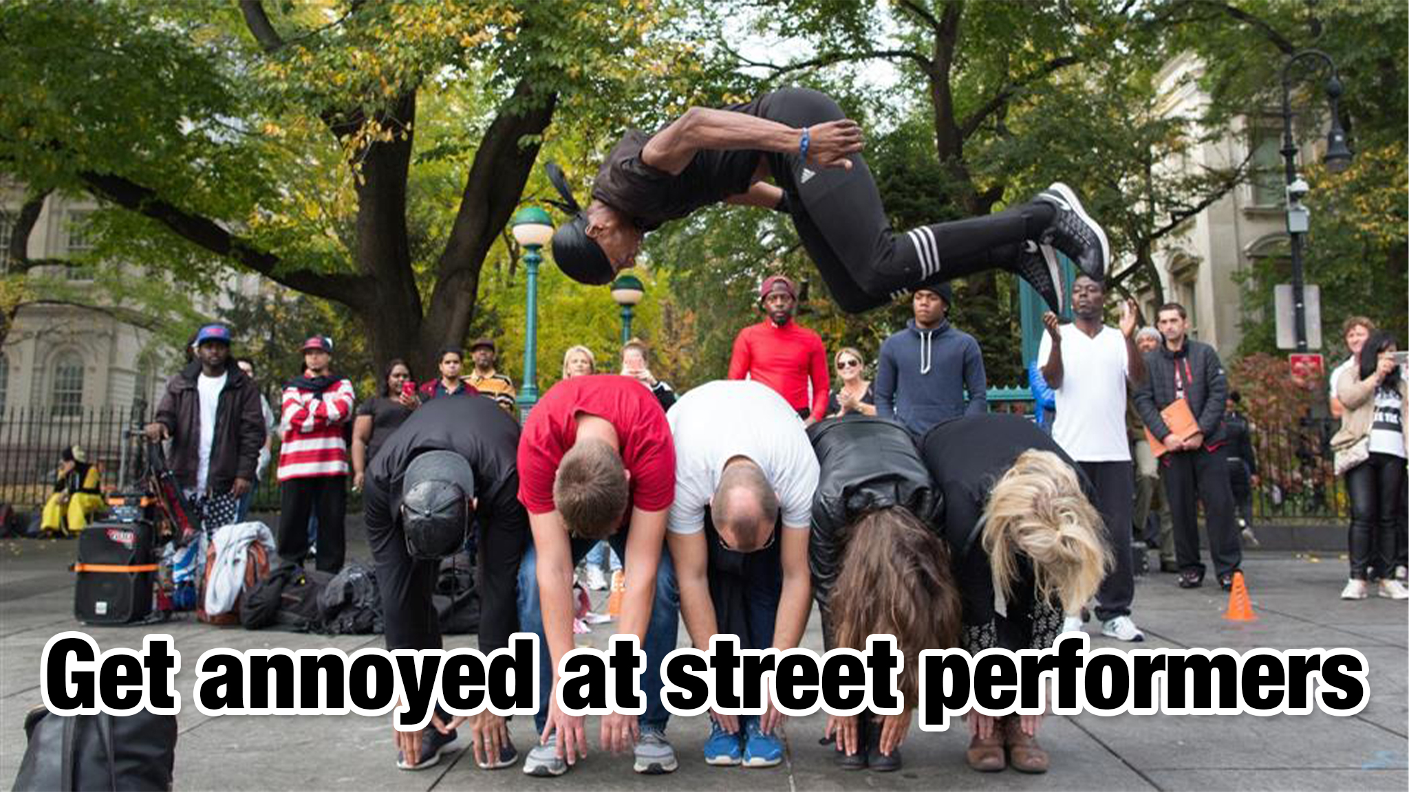 cool pics - Get annoyed at street performers