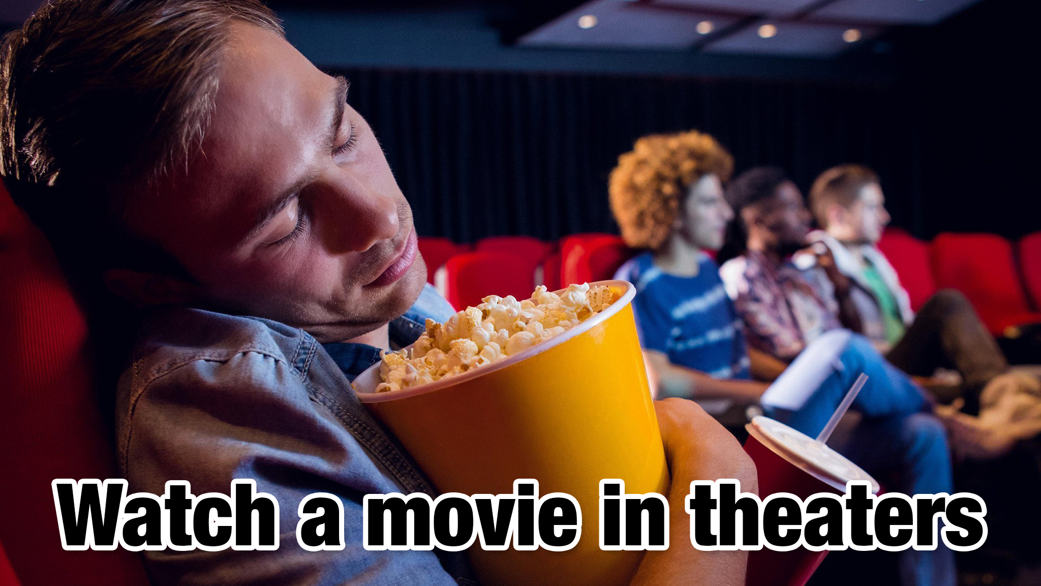 cool pics - Watch a movie in theaters