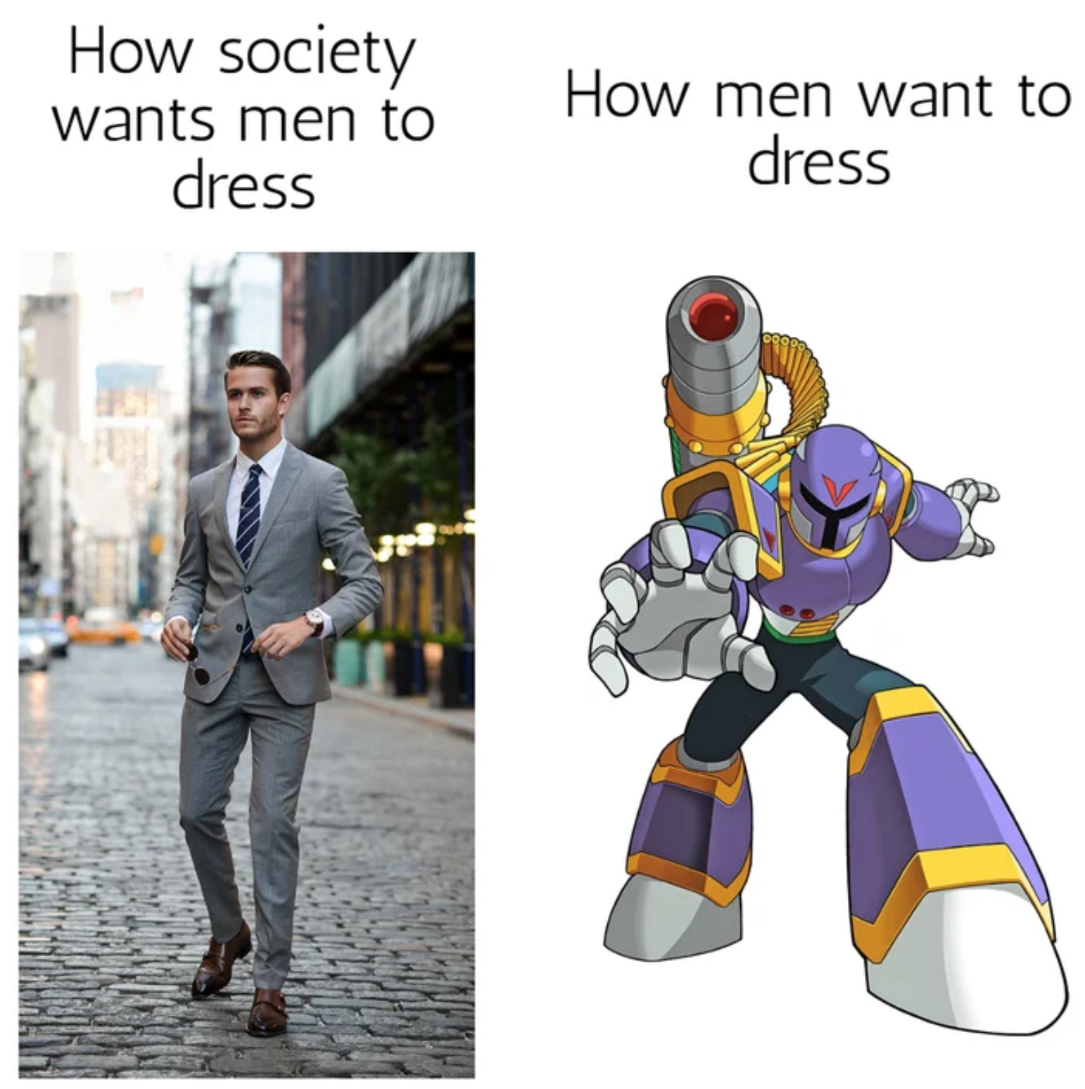 gaming memes - megaman maverick hunter x - How society wants men to dress How men want to dress