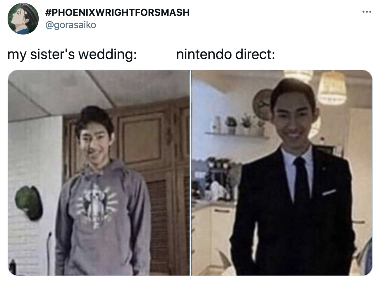 me at my sisters wedding vs me for Nintendo Direct