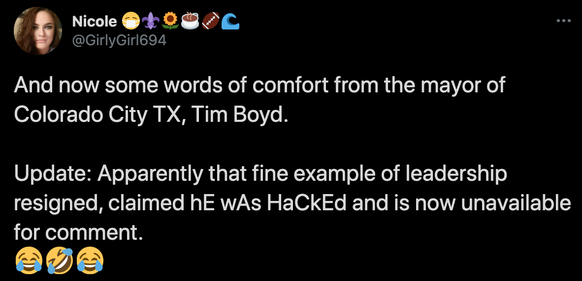 tim boyd - And now some words of comfort from the mayor of Colorado City Tx, Tim Boyd. Update Apparently that fine example of leadership resigned, claimed he was HaCkEd and is now unavailable for comment.