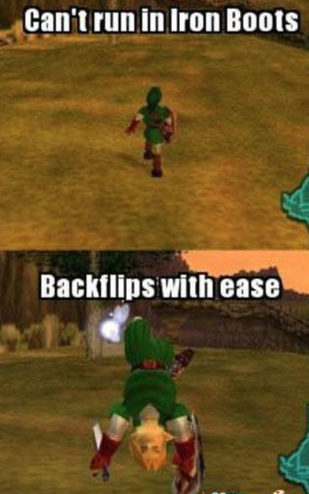 legend of zelda iron boots memes - Can't run in Iron Boots Backflips with ease