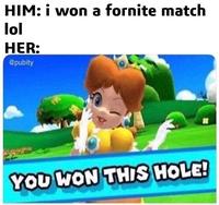 tall are you you won this hole - Himi won a fornite match lol Her patty You Won This Hole!