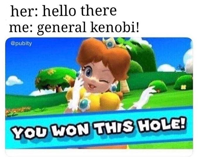you won this hole meme - her hello there me general kenobi! You Won This Hole!