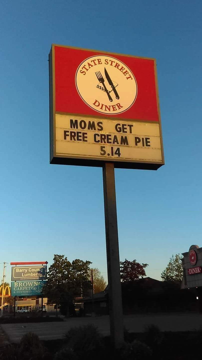 ghetto mothers day - Street State Diner Moms Get Free Cream Pie 5.14 Barry Couny Lumber Diner Brown'S Carpet One Custom Intrica