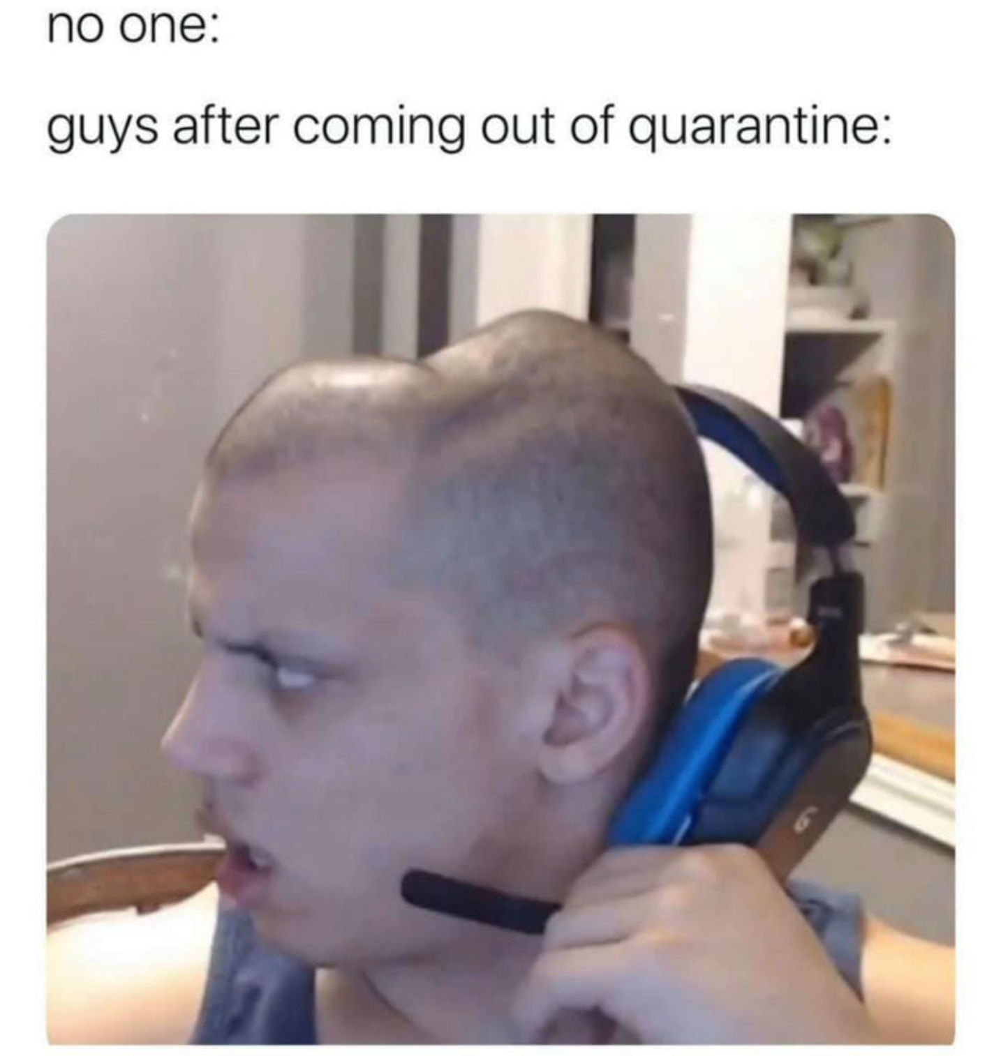 video game memes - tyler1 memes - no one guys after coming out of quarantine