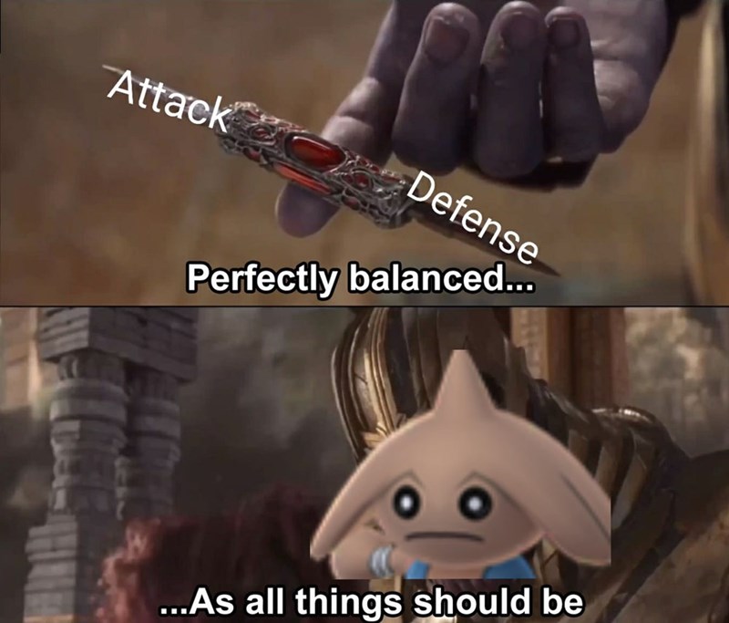 gaming memes - perfectly balanced as all things should be meme - Attack Defense Perfectly balanced... ...As all things should be
