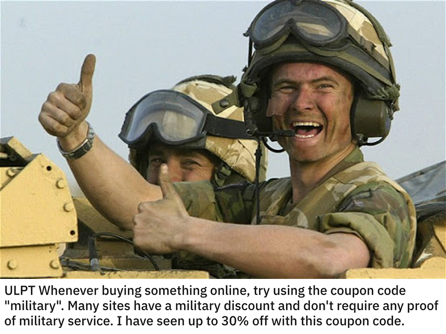 life hacks - Whenever buying something online, try using the coupon code military