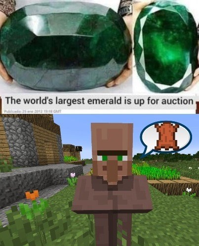 gaming memes -  minecraft in real life memes - The world's largest emerald is up for auction Loan