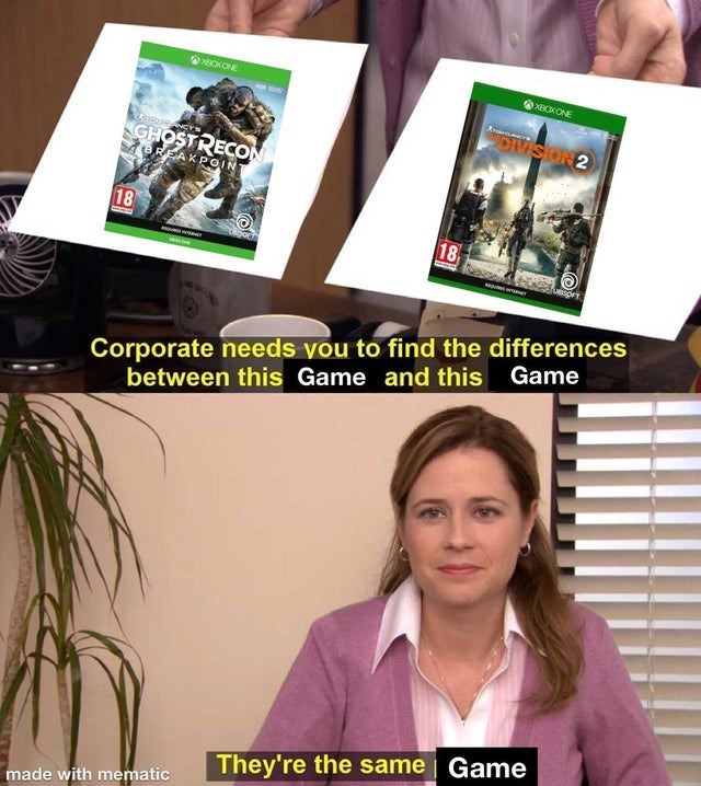 gaming memes - media - Xboxone Xbox One Rance Sghostrecon Breakpoint OS2 18 18 Os Corporate needs you to find the differences between this Game and this Game made with mematic They're the same Game