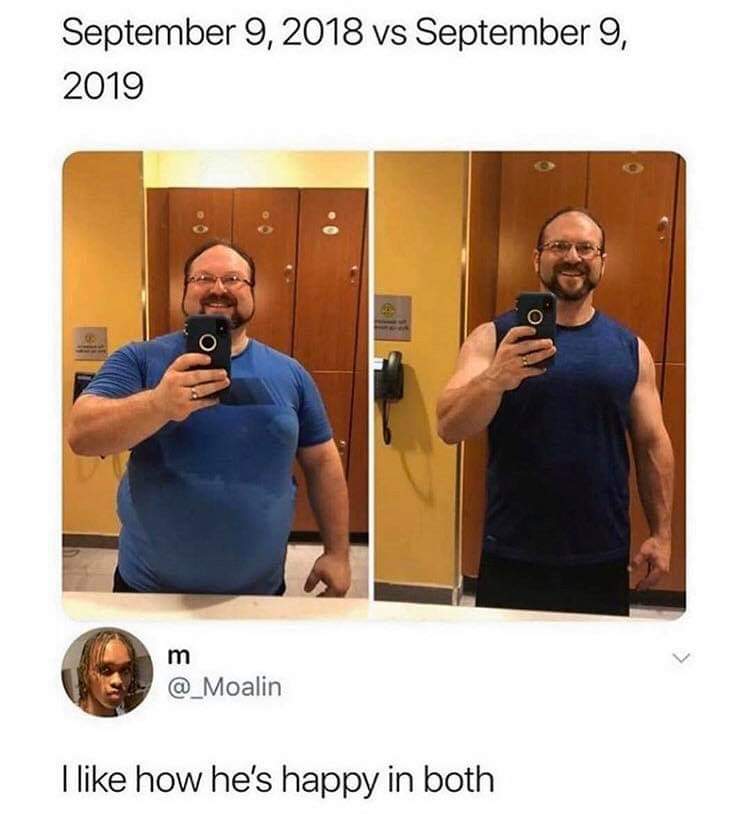 wholesome pics - guy body transformation - I like how he's happy in both