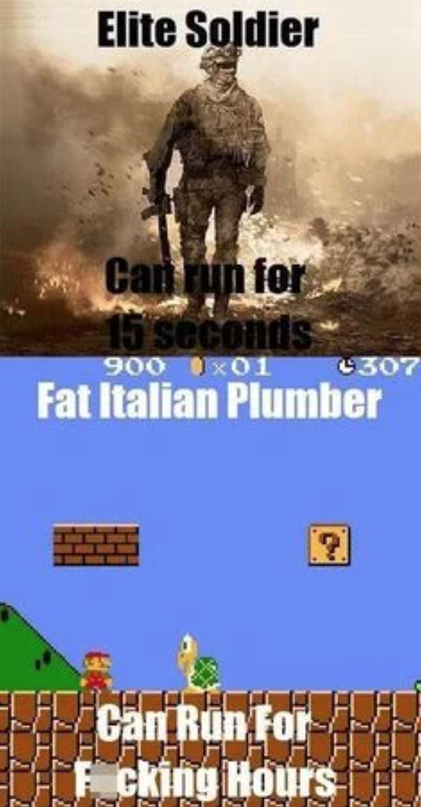 funny gaming memes - video game logic memes - Elite Soldier Can run for 15 seconds 900 x01 1307 Fat Italian Plumber ch Can Run For Ecking Hours M