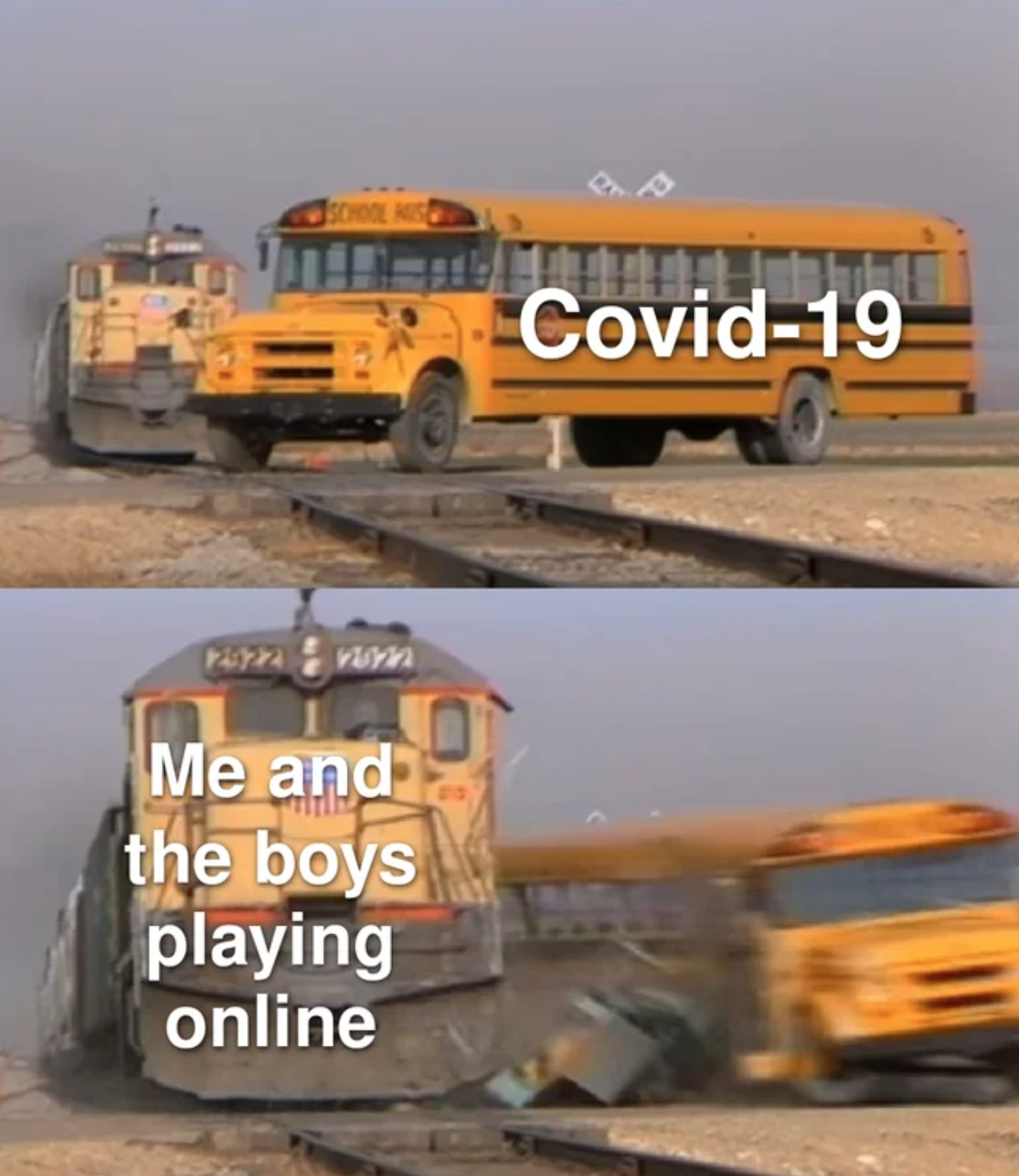 funny gaming memes - school bus hit by train - Covid19 Zvom Me and the boys playing online