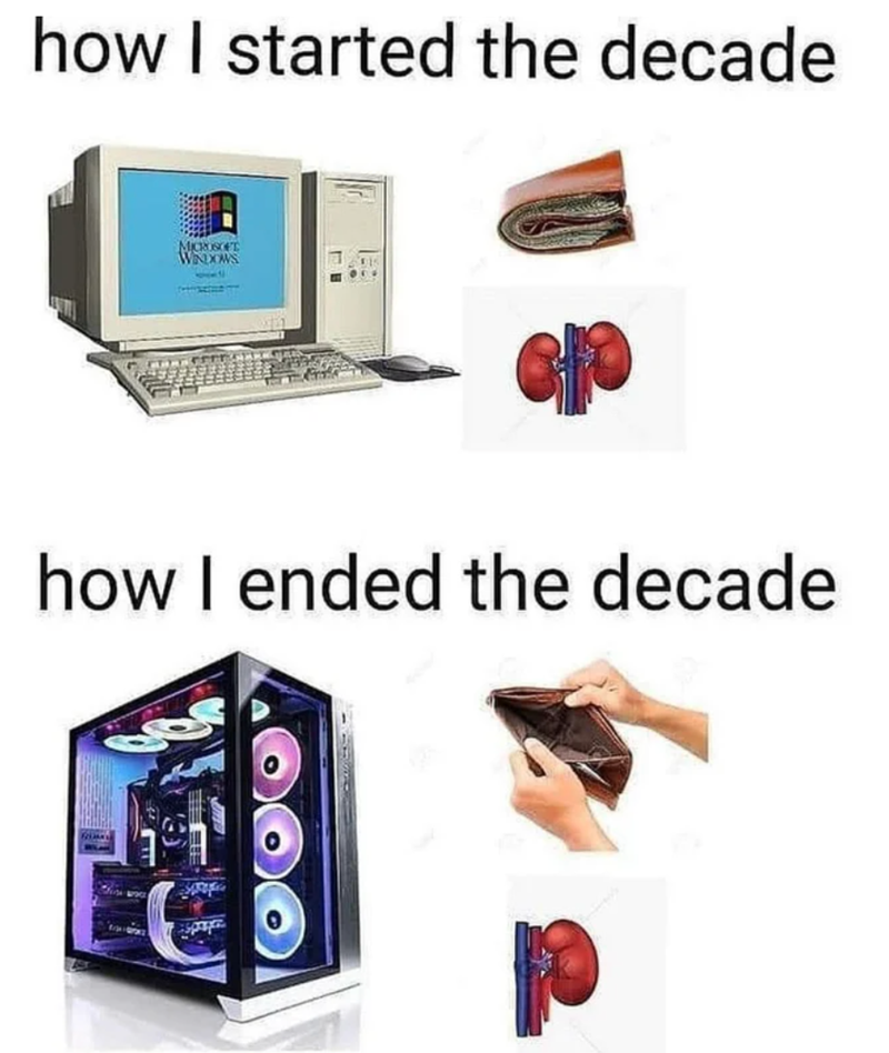 gaming memes - old computer set - how I started the decade Nec Wn how I ended the decade