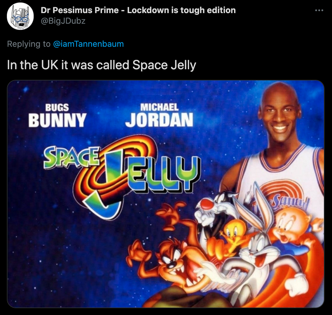 In the Uk it was called Space Jelly Bugs Bunny Michael Jordan
