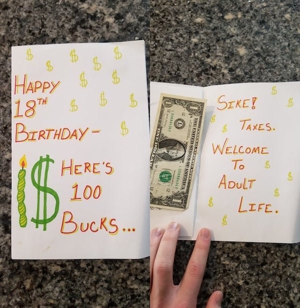 awesome parents - writing - $ $ $ Happy $ 18TH $ Birthday S 190531001 One Ol Terested States Of America 15 Sike! Taxes. Welcome To Adult Life. $ 538001 Here'S 100 Bucks... $