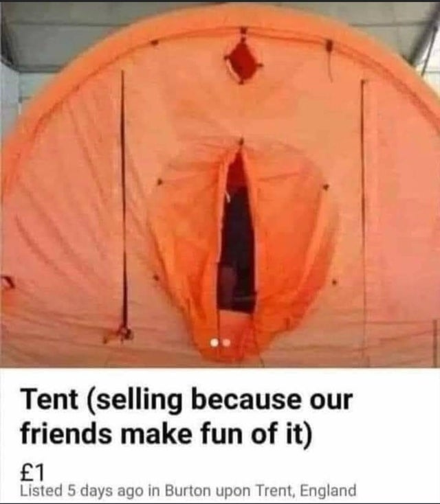 funny pics - tent selling because our friends make fun of it