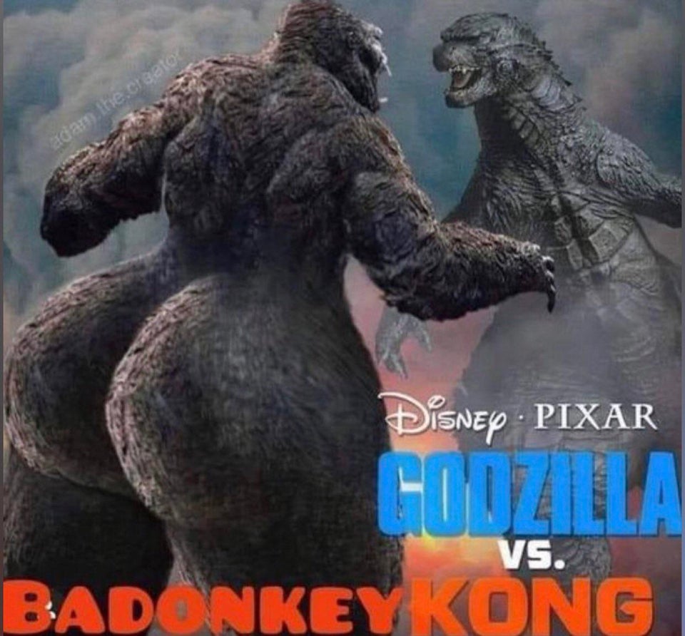funny pics - kong vs godzilla meme - Badonkey Kong Vs. godzilla