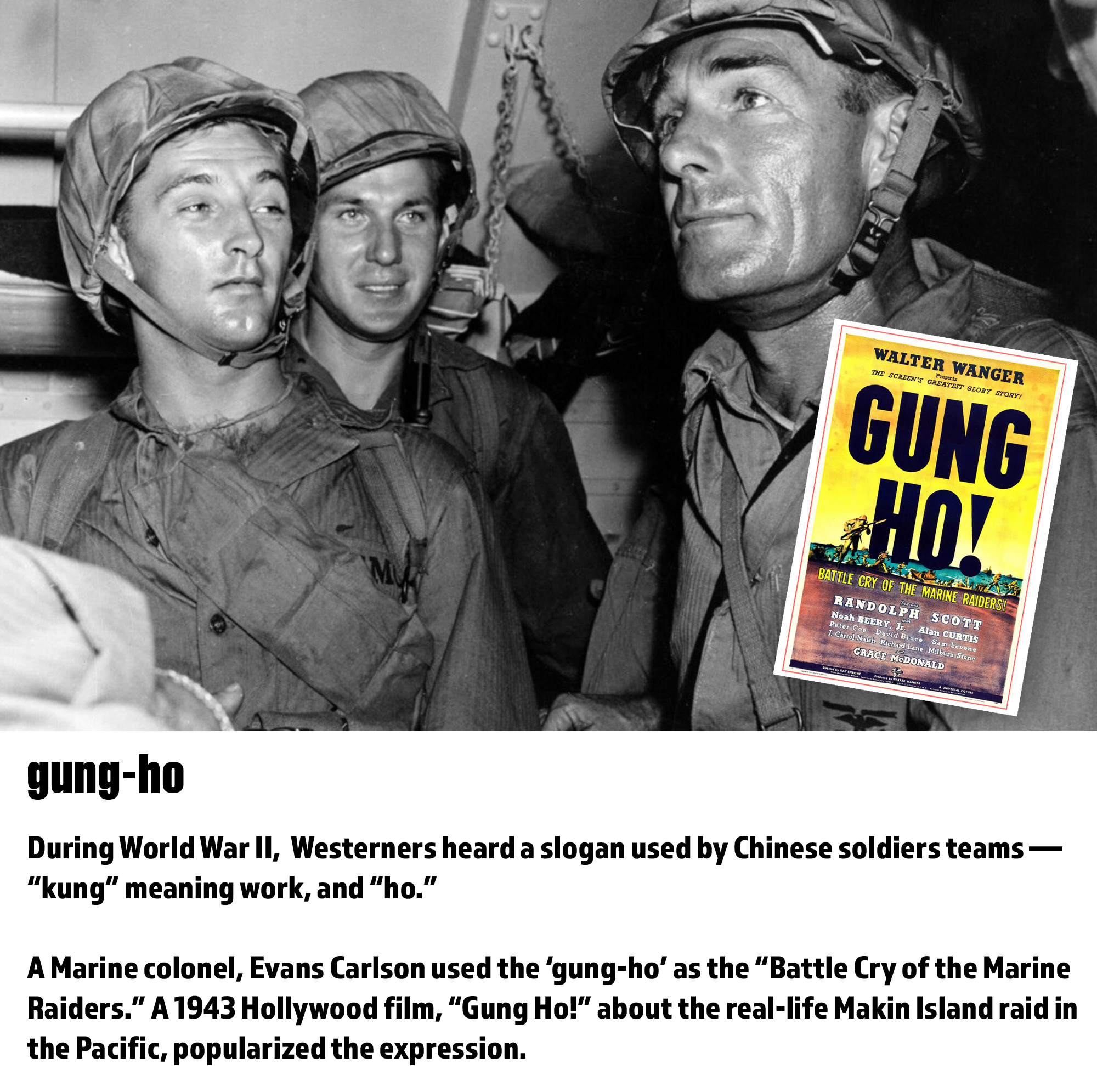 fun word origins history facts - gung-ho - During World War Ii, Westerners heard a slogan used by Chinese soldiers teams