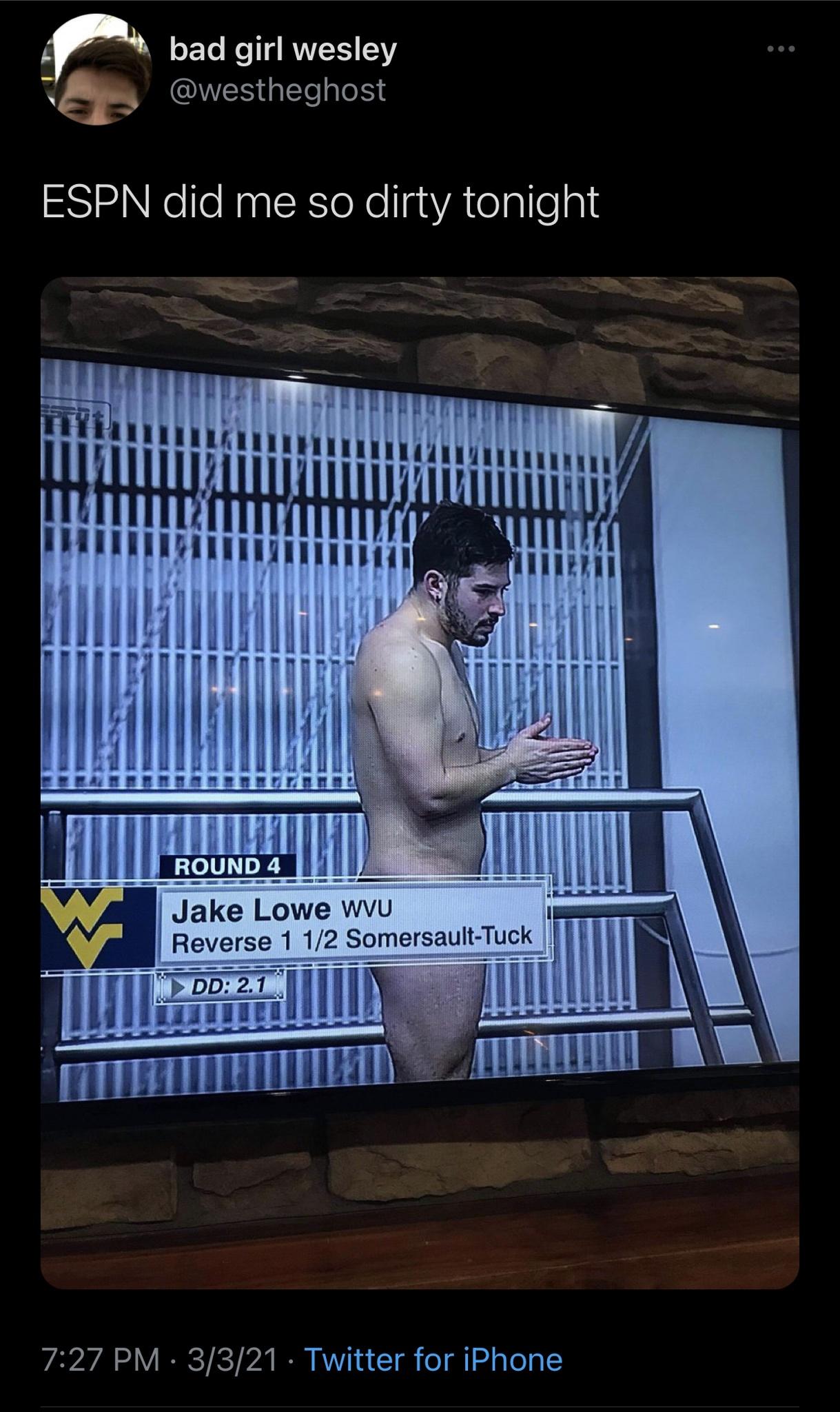awesome pics and funny memes - poster - bad girl wesley Espn did me so dirty tonight Round 4 Jake Lowe Wvu Reverse 1 12 SomersaultTuck Dd 2.1 3321 Twitter for iPhone