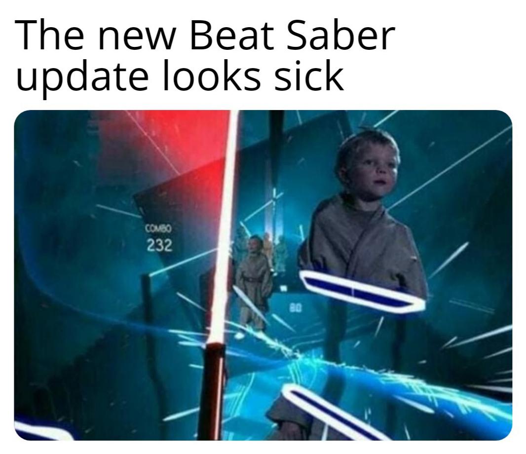 funny gaming memes - beat saber tips - The new Beat Saber update looks sick Combo 232