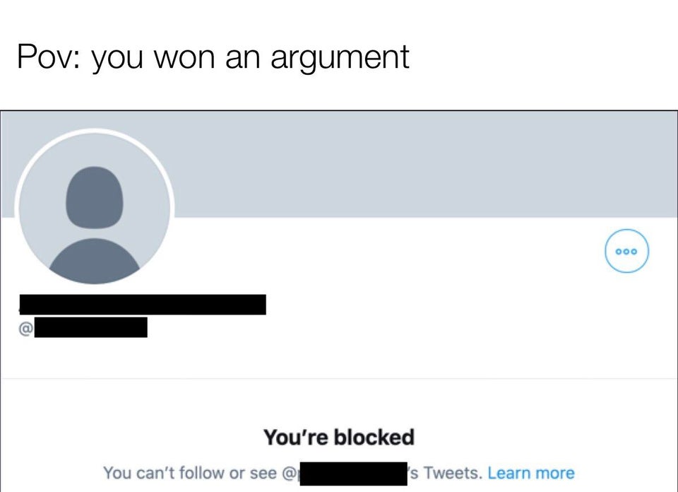 funny memes - Pov you won an argument - You're blocked
