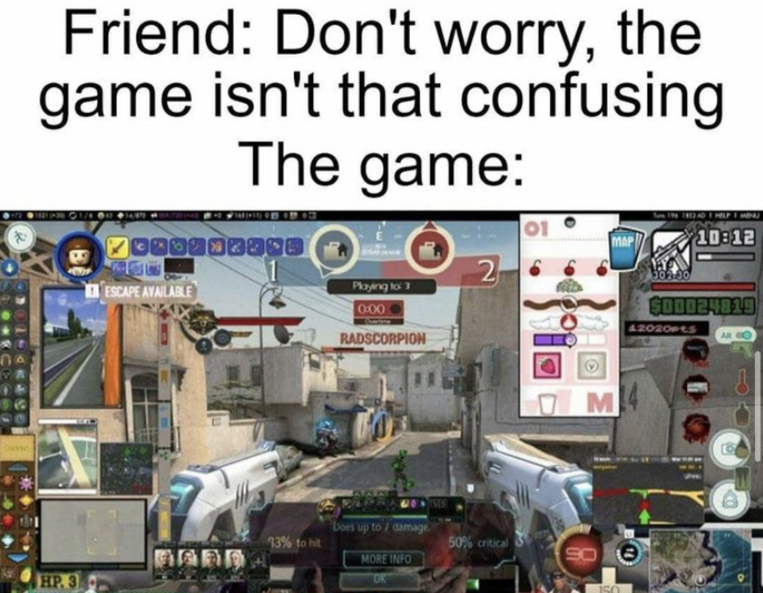 funny gaming memes - game isn t that confusing meme - Friend Don't worry, the game isn't that confusing The game 101 Badge 2 Descape Available Pong 000 Goudendid 42020 Radscorpion Um cama 33% to he 50% antica More Info So @ HP3