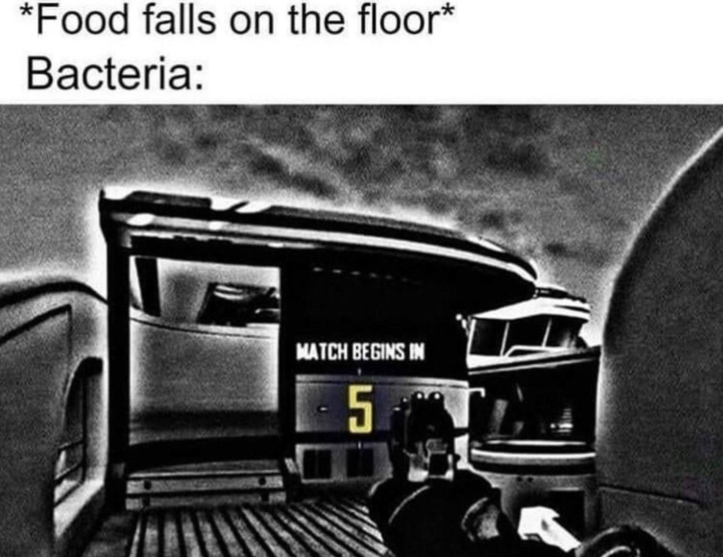 funny gaming memes - Food falls on the floor Bacteria Match Begins In 5