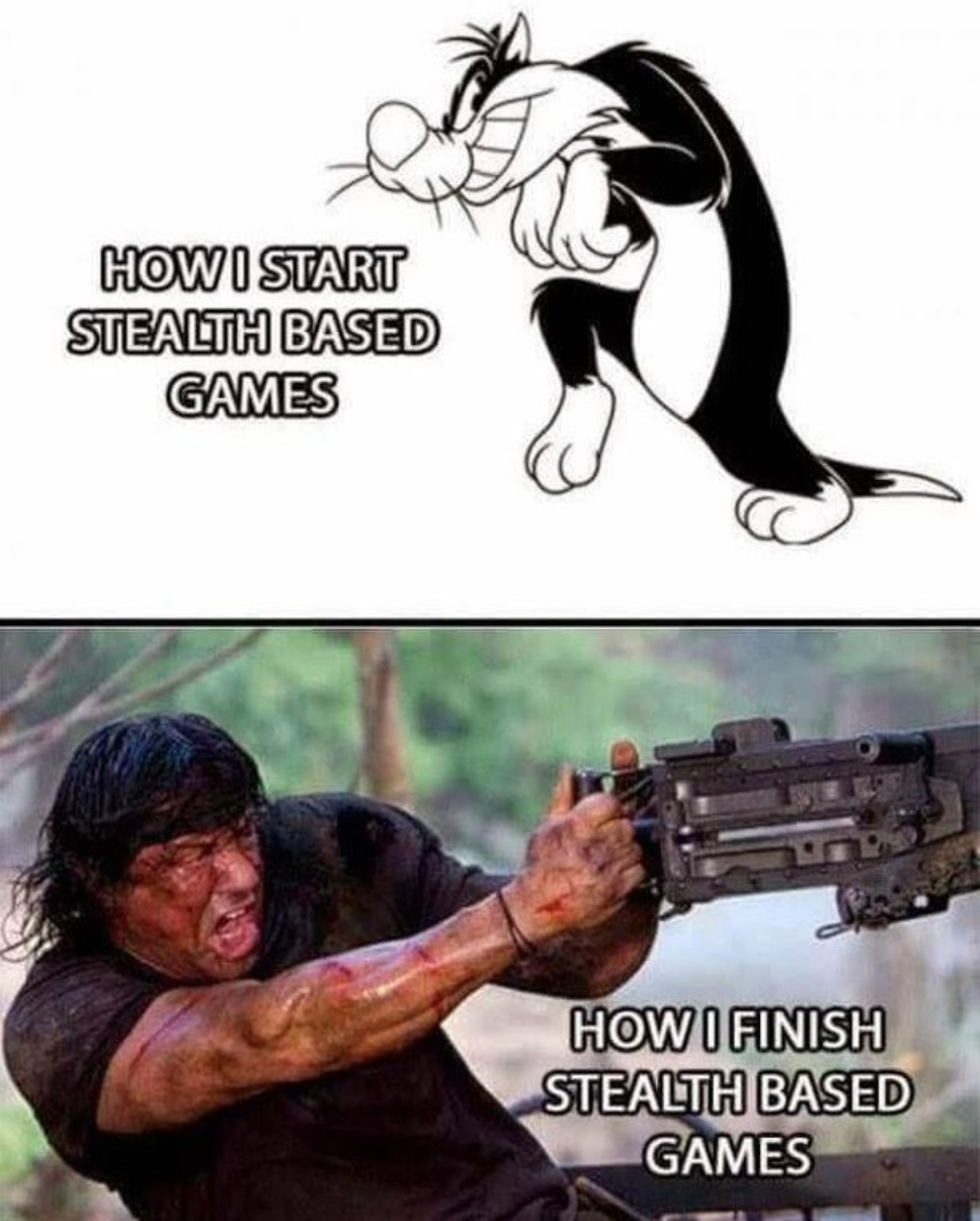 funny gaming memes - rambo 4 - How I Start Stealth Based Games How I Finish Stealth Based Games