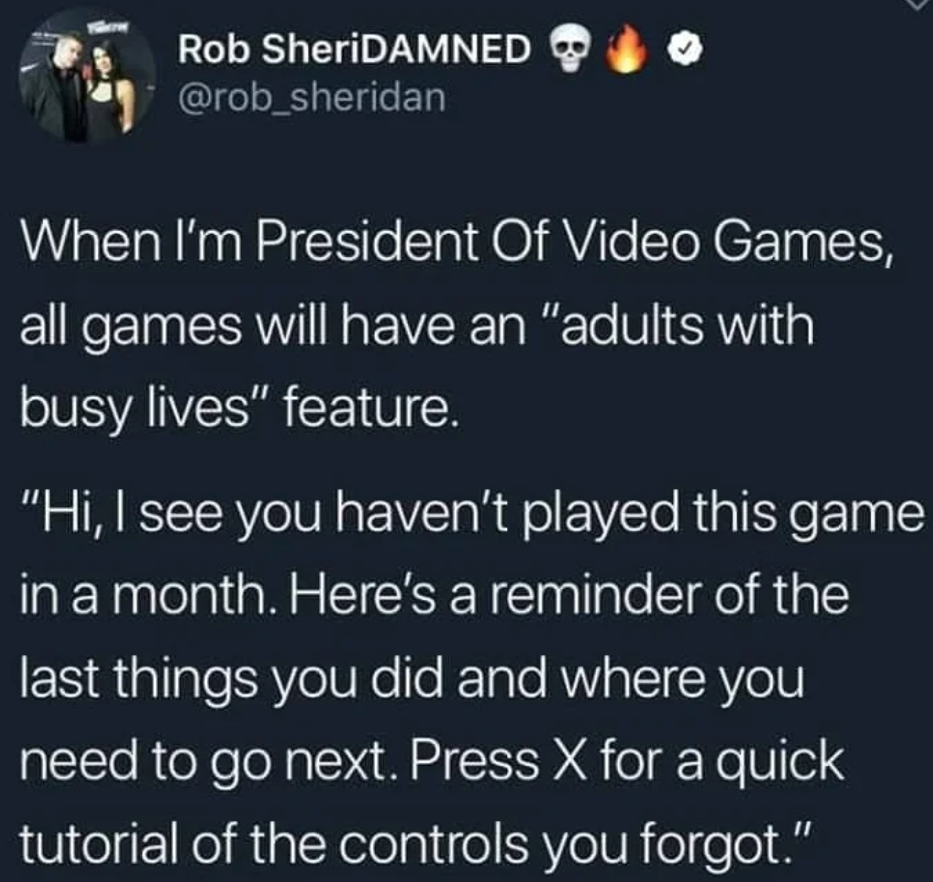 funny gaming memes - if instead of a vaccine twitter - Rob SheriDAMNED When I'm President Of Video Games, all games will have an