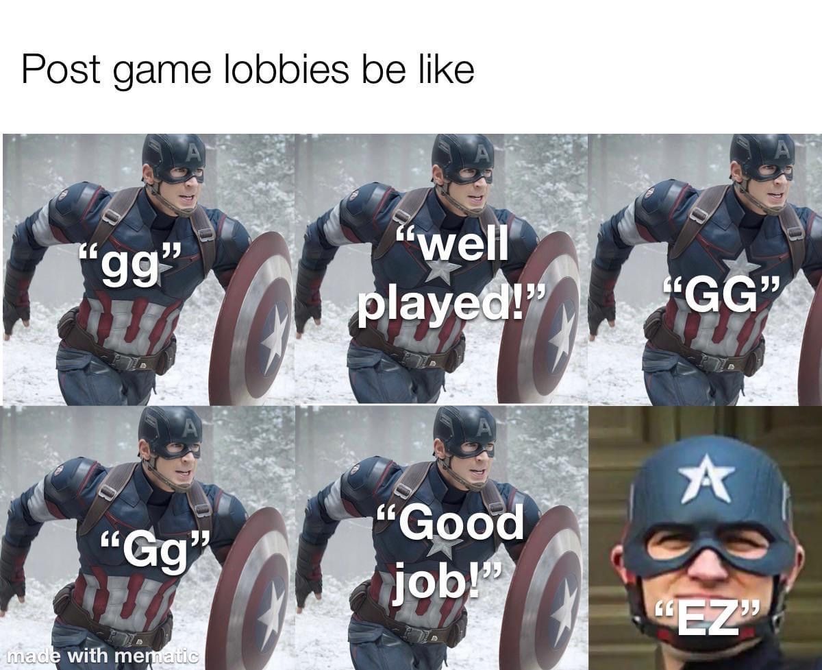 funny gaming memes - team - Post game lobbies be