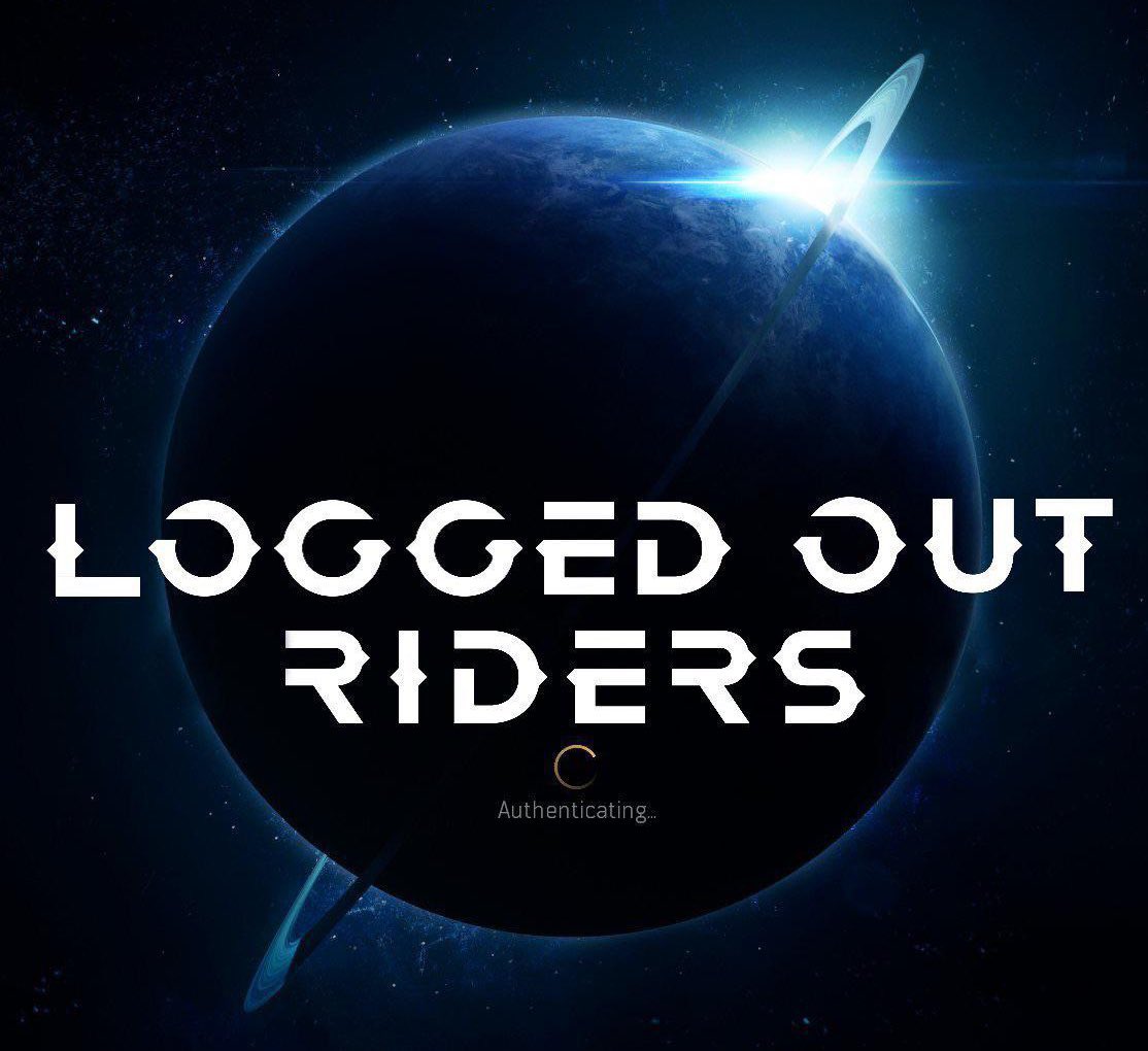 Outriders Memes - atmosphere - Logged Out Riders Authenticating.
