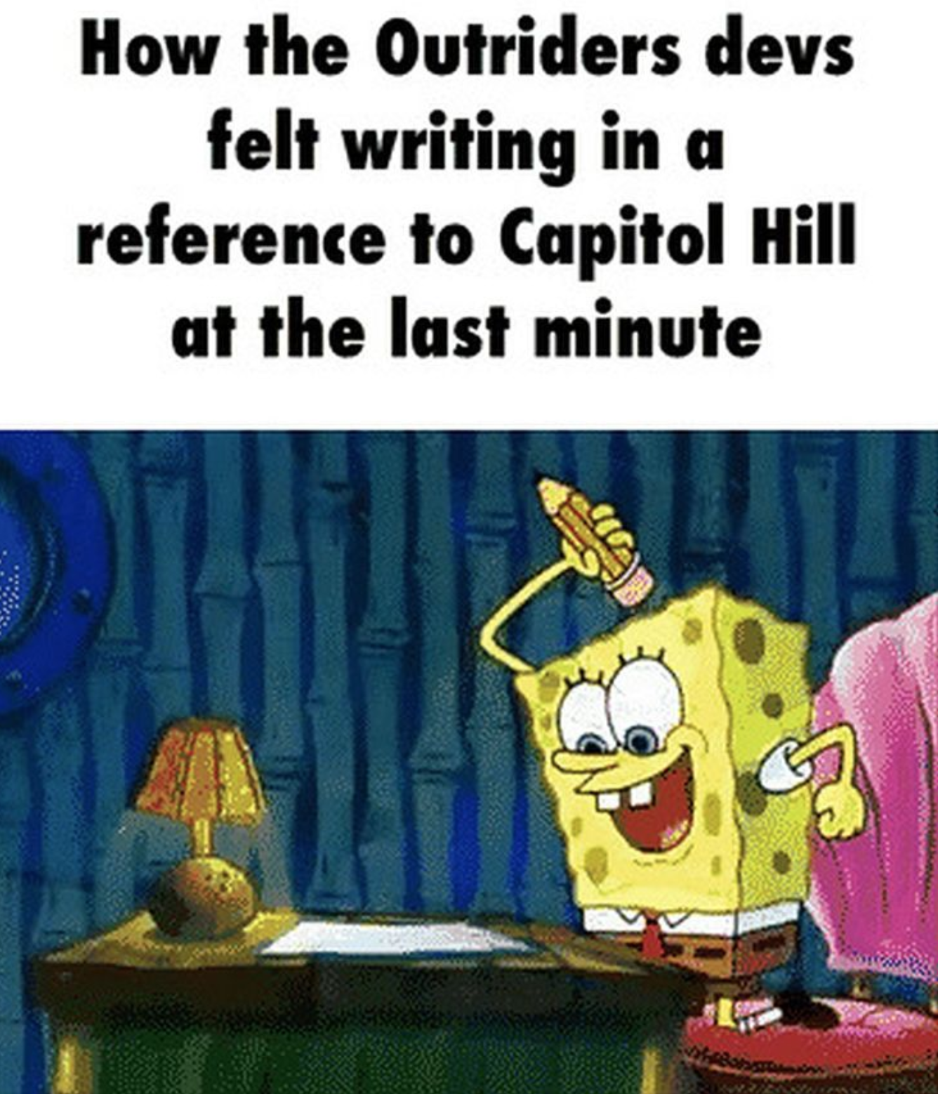 Outriders Memes - cartoon - How the Outriders devs felt writing in a reference to Capitol Hill at the last minute