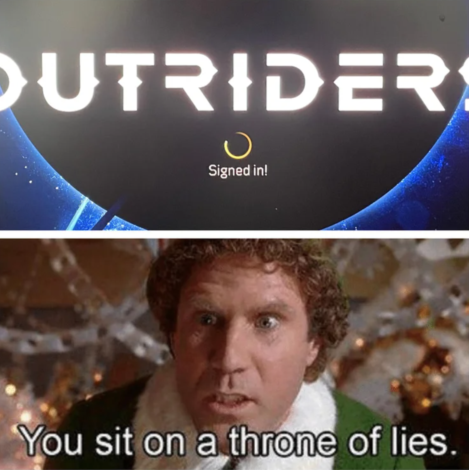funny gaming memes - outrider ps4 - Dutrider Signed in! You sit on a throne of lies.